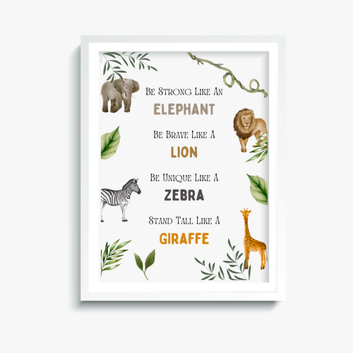 Safari Animal Print | Baby Nursery Poster | Animal Poster | Be Strong Children's Artwork | Children's Playroom Poster