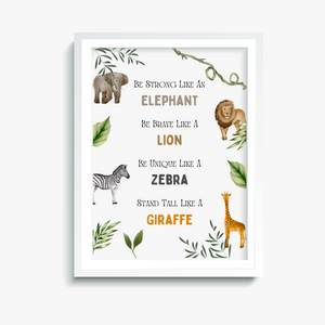 Safari Animal Print | Baby Nursery Poster | Animal Poster | Be Strong Children's Artwork | Children's Playroom Poster